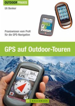 GPS auf Outdoor-Touren (Mängelexemplar) - Benker, Uli