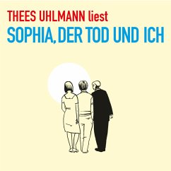Sophia, der Tod und ich - Uhlmann, Thees