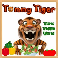 Cover Tommy Tiger Visits Veggie World (eBook, ePUB)