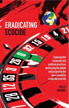 Eradicating Ecocide (eBook, PDF) - Higgins, Polly