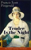 Tender Is the Night (The Original Unabridged 1934 Edition) (eBook, ePUB)