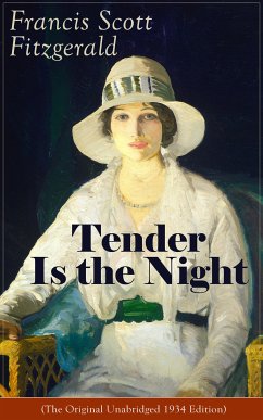 Tender Is the Night (The Original Unabridged 1934 Edition) (eBook, ePUB) - Fitzgerald, Francis Scott