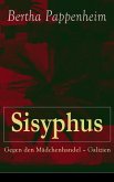 Sisyphus: Gegen den Mädchenhandel - Galizien (eBook, ePUB)