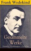 Gesammelte Werke: Dramen + Erzählungen + Gedichte (eBook, ePUB)