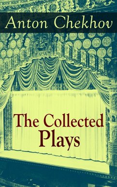 The Collected Plays of Anton Chekhov (eBook, ePUB) - Chekhov, Anton