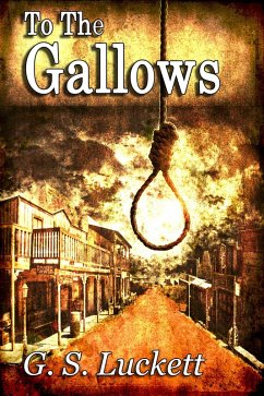 Cover To the Gallows (Legend of Cole Winters, #1) (eBook, ePUB)