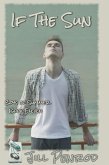 If the Sun (Boys of Summer, #11) (eBook, ePUB) If the Sun (Boys of Summer, #11) (eBook, ePUB)