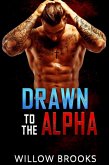 Drawn To The Alpha (Pure Soul Series, #1) (eBook, ePUB)
