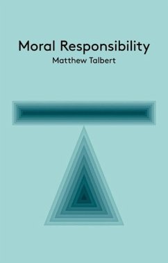 Moral Responsibility - Talbert, Matthew