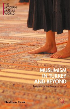 Muslimism in Turkey and Beyond - Cevik, Neslihan