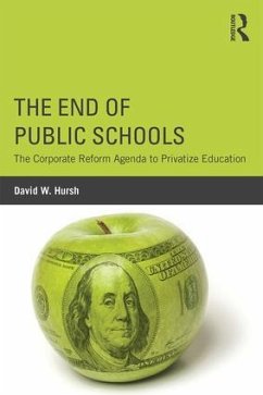 The End of Public Schools - Hursh, David W