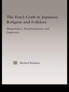 The Fox's Craft in Japanese Religion and Culture - Bathgate, Michael