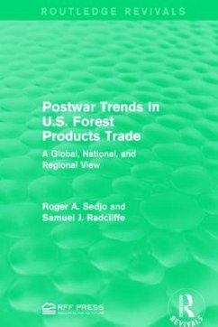 Postwar Trends in U.S. Forest Products Trade - Sedjo, Roger A; Radcliffe, Samuel J
