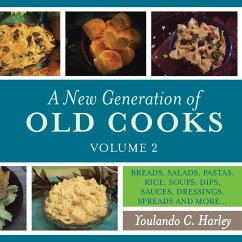 A New Generation of Old Cooks, Volume 2 - Harley, Youlando C.