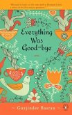 Everything Was Goodbye