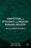 Competition and Efficiency in the Mexican Banking Industry