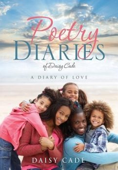 Poetry Diaries of Daisy Cade - Cade, Daisy