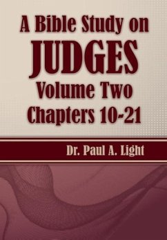 A Bible Study on Judges, Volume Two - Light, Paul A.