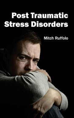 Post Traumatic Stress Disorders