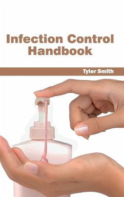 Infection Control Handbook - Herausgeber: Smith, Tyler