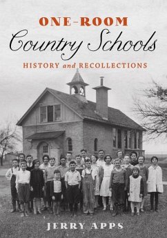 One-Room Country Schools - Apps, Jerry