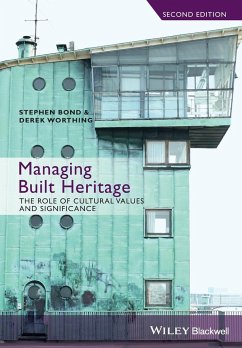 Managing Built Heritage - Bond, Stephen; Worthing, Derek