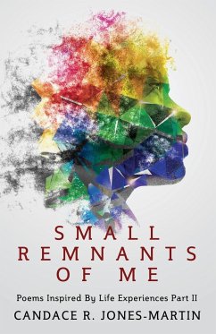 Small Remnants of Me - Jones-Martin, Candace R.