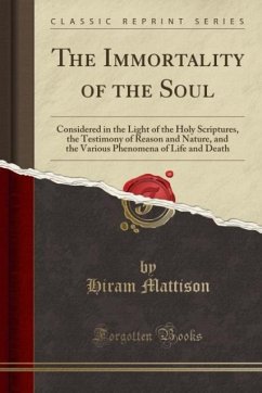 The Immortality of the Soul - Mattison, Hiram