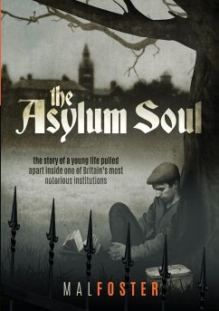 The Asylum Soul - Foster, Mal