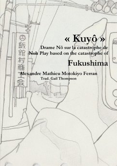 Cover Kuyô, Drame Nô sur la catastrophe nucléaire de Fukushima