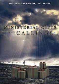 Ministerial Gifts and Callings - Smith D. Ed, Melad