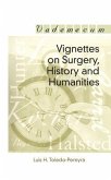 Vignettes on Surgery, History, and Humanities