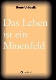 Das Leben ist ein Minenfeld