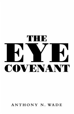 The Eye Covenant - Wade, Anthony N.