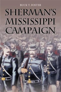 Sherman's Mississippi Campaign - Foster, Buckley T