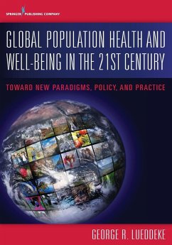 Global Population Health and Well- Being in the 21st Century - Lueddeke, George R.