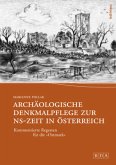 Archäologische Denkmalpflege zur NS-Zeit in Österreich