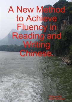 A New Method to Achieve Fluency in Reading and Writing Chinese. - Lingli, Wang; Robinson, Keith