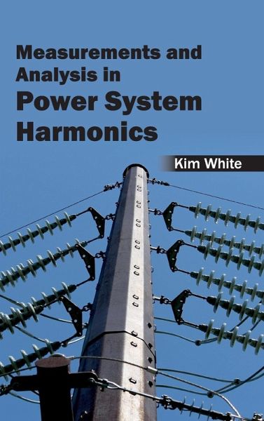 Measurements and Analysis in Power System Harmonics Measurements and Analysis in Power System Harmonics