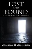 Lost and Found: A Courageous Fight for Peace