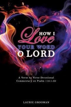 How I Love Your Word, O Lord - Grooman, Laurie