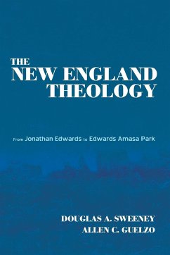 The New England Theology - Sweeney, Douglas A.; Guelzo, Allen C.