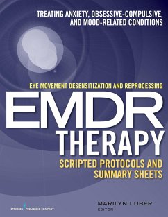 Eye Movement Desensitization and Reprocessing (Emdr)Therapy Scripted Protocols and Summary Sheets - Luber, Marilyn