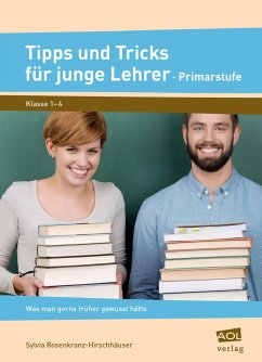 Tipps und Tricks für junge Lehrer - Primarstufe - Rosenkranz-Hirschhäuser, Sylvia