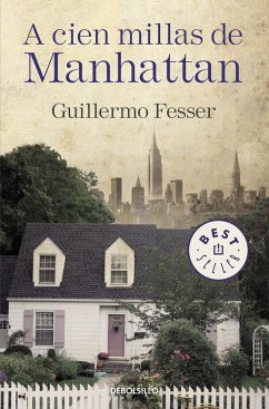 A cien millas de Manhattan - Fesser, Guillermo