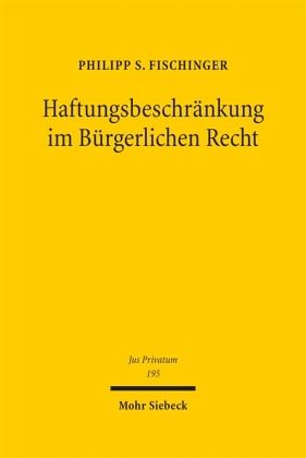Haftungsbeschränkung im Bürgerlichen Recht
