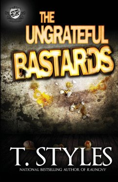 The Ungrateful Bastards (The Cartel Publications Presents) - Styles, T.