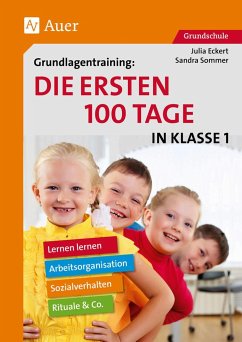 Grundlagentraining Die ersten 100 Tage in Kl. 1 - Sommer, Sandra;Eckert, Julia