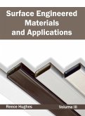 Surface Engineered Materials and Applications