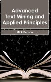 Advanced Text Mining and Applied Principles